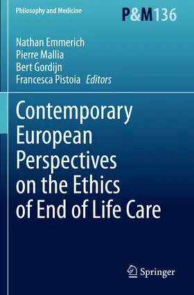 Emmerich / Mallia / Gordijn |  Contemporary European Perspectives on the Ethics of End of Life Care | Buch |  Sack Fachmedien