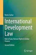 Sarkar |  International Development Law | Buch |  Sack Fachmedien