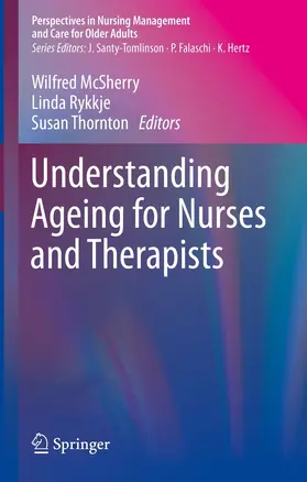 McSherry / Rykkje / Thornton |  Understanding Ageing for Nurses and Therapists | eBook | Sack Fachmedien