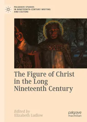 Ludlow | The Figure of Christ in the Long Nineteenth Century | E-Book | sack.de