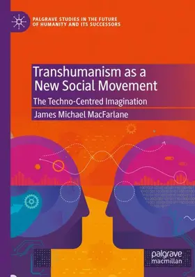 MacFarlane |  Transhumanism as a New Social Movement | Buch |  Sack Fachmedien