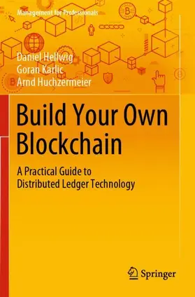 Hellwig / Karlic / Huchzermeier |  Build Your Own Blockchain | Buch |  Sack Fachmedien