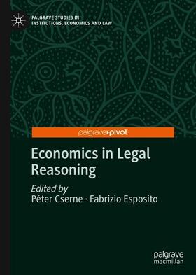Esposito / Cserne | Economics in Legal Reasoning | Buch | 978-3-030-40167-2 | sack.de