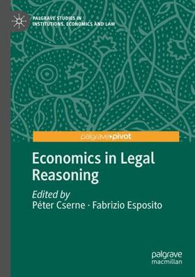 Esposito / Cserne | Economics in Legal Reasoning | Buch | 978-3-030-40170-2 | sack.de