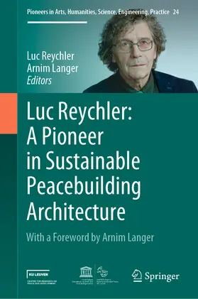 Reychler / Langer |  Luc Reychler: A Pioneer in Sustainable Peacebuilding Architecture | eBook | Sack Fachmedien