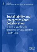 Forman / Thistlethwaite / Jones |  Sustainability and Interprofessional Collaboration | Buch |  Sack Fachmedien