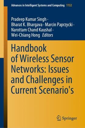 Singh / Bhargava / Hong |  Handbook of Wireless Sensor Networks: Issues and Challenges in Current Scenario's | Buch |  Sack Fachmedien