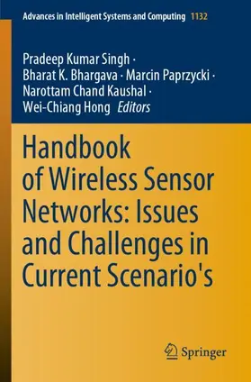 Singh / Bhargava / Hong |  Handbook of Wireless Sensor Networks: Issues and Challenges in Current Scenario's | Buch |  Sack Fachmedien