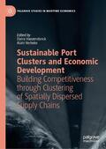 Verbeke / Haezendonck |  Sustainable Port Clusters and Economic Development | Buch |  Sack Fachmedien