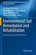 van Hullebusch / Huguenot / Colombano |  Environmental Soil Remediation and Rehabilitation | Buch |  Sack Fachmedien