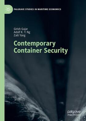 Gujar / Yang / Ng | Contemporary Container Security | Buch | 978-3-030-40378-2 | sack.de