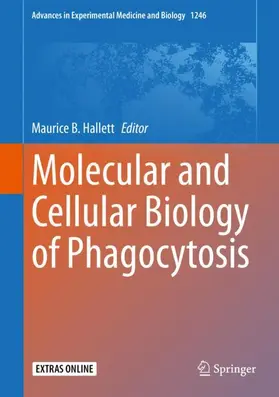 Hallett | Molecular and Cellular Biology of Phagocytosis | Buch | 978-3-030-40405-5 | www.sack.de