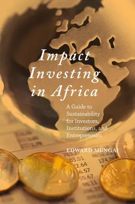 Mungai | Impact Investing in Africa | Buch | 978-3-030-40492-5 | www.sack.de
