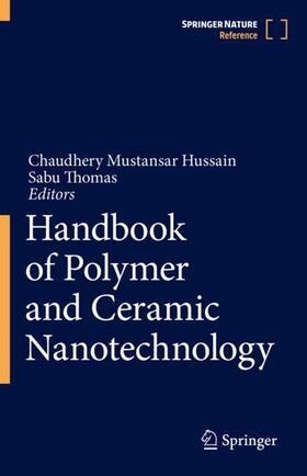 Hussain / Thomas |  Handbook of Polymer and Ceramic Nanotechnology | Buch |  Sack Fachmedien