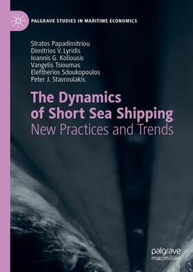 Papadimitriou / Lyridis / Stavroulakis | The Dynamics of Short Sea Shipping | Buch | 978-3-030-40529-8 | sack.de