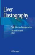 Mueller |  Liver Elastography | Buch |  Sack Fachmedien