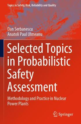 Ulmeanu / Serbanescu |  Selected Topics in Probabilistic Safety Assessment | Buch |  Sack Fachmedien
