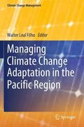 Leal Filho |  Managing Climate Change Adaptation in the Pacific Region | Buch |  Sack Fachmedien