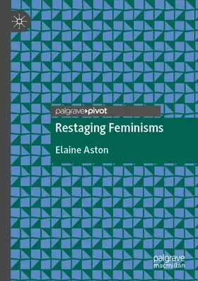 Aston |  Restaging Feminisms | Buch |  Sack Fachmedien