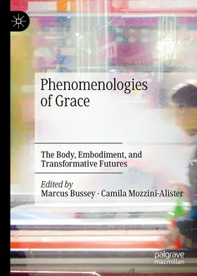 Bussey / Mozzini-Alister | Phenomenologies of Grace | E-Book | sack.de