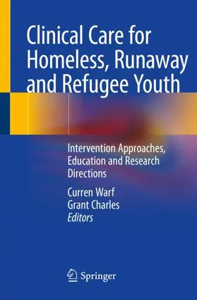 Charles / Warf |  Clinical Care for Homeless, Runaway and Refugee Youth | Buch |  Sack Fachmedien