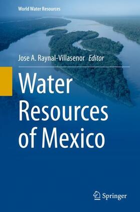 Raynal-Villasenor |  Water Resources of Mexico | Buch |  Sack Fachmedien