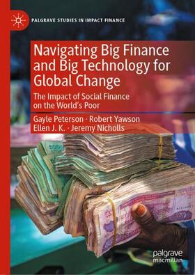 Peterson / Nicholls / Yawson | Navigating Big Finance and Big Technology for Global Change | Buch | 978-3-030-40711-7 | sack.de