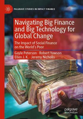 Peterson / Nicholls / Yawson |  Navigating Big Finance and Big Technology for Global Change | Buch |  Sack Fachmedien