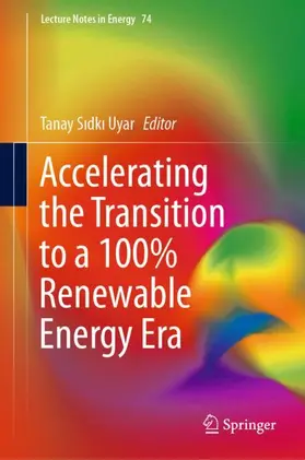 Uyar |  Accelerating the Transition to a 100% Renewable Energy Era | Buch |  Sack Fachmedien