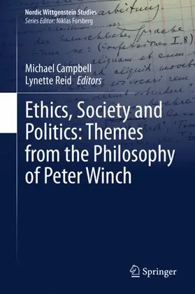 Reid / Campbell |  Ethics, Society and Politics: Themes from the Philosophy of Peter Winch | Buch |  Sack Fachmedien