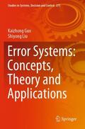 Liu / Guo |  Error Systems: Concepts, Theory and Applications | Buch |  Sack Fachmedien