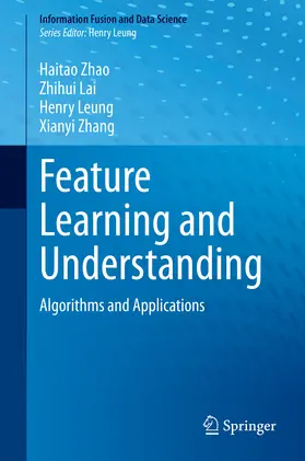 Zhao / Lai / Leung |  Feature Learning and Understanding | eBook | Sack Fachmedien
