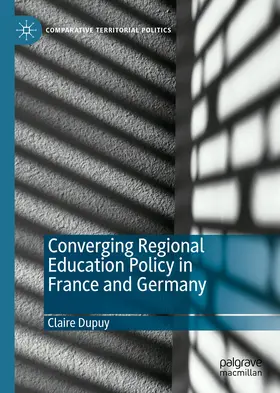 Dupuy | Converging Regional Education Policy in France and Germany | E-Book | www.sack.de