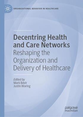 Waring / Bevir | Decentring Health and Care Networks | Buch | sack.de