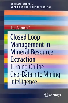 Benndorf |  Closed Loop Management in Mineral Resource Extraction | eBook | Sack Fachmedien