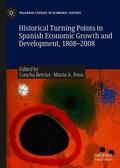 Pons / Betrán |  Historical Turning Points in Spanish Economic Growth and Development, 1808¿2008 | Buch |  Sack Fachmedien