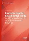 La Rocca |  Customer-Supplier Relationships in B2B | Buch |  Sack Fachmedien