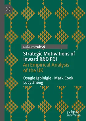 Igbinigie / Cook / Zheng |  Strategic Motivations of Inward R&D FDI | eBook | Sack Fachmedien