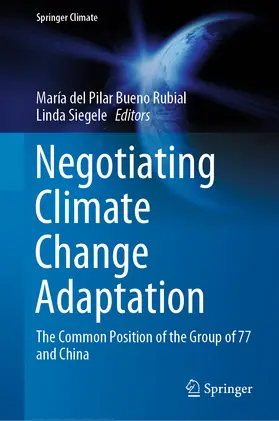 Bueno Rubial / Siegele | Negotiating Climate Change Adaptation | E-Book | sack.de
