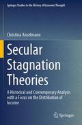 Anselmann |  Secular Stagnation Theories | Buch |  Sack Fachmedien