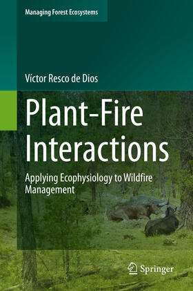 Resco de Dios | Plant-Fire Interactions | E-Book | sack.de