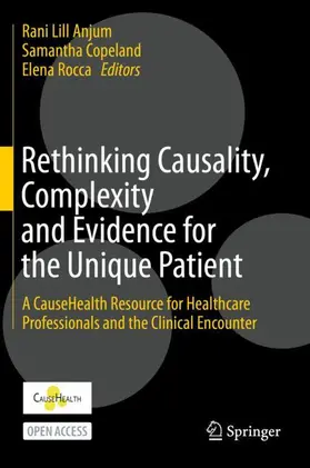 Anjum / Rocca / Copeland |  Rethinking Causality, Complexity and Evidence for the Unique Patient | Buch |  Sack Fachmedien