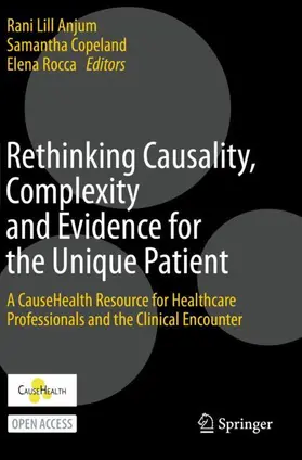 Anjum / Rocca / Copeland |  Rethinking Causality, Complexity and Evidence for the Unique Patient | Buch |  Sack Fachmedien