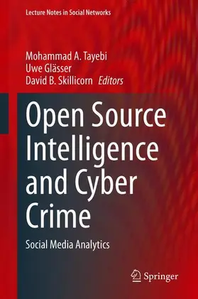 Tayebi / Skillicorn / Glässer |  Open Source Intelligence and Cyber Crime | Buch |  Sack Fachmedien