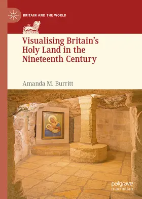Burritt | Visualising Britain’s Holy Land in the Nineteenth Century | E-Book | sack.de