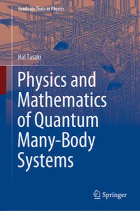 Tasaki | Physics and Mathematics of Quantum Many-Body Systems | E-Book | www.sack.de