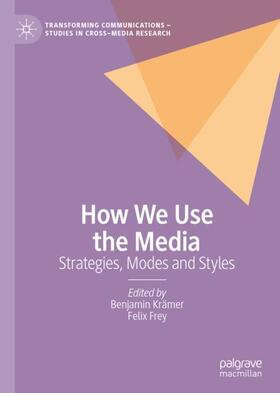 Frey / Krämer | How We Use the Media | Buch | 978-3-030-41312-5 | sack.de
