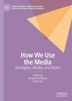 Krämer / Frey | How We Use the Media | E-Book | sack.de