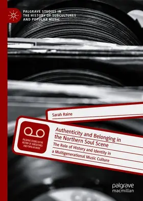 Raine |  Authenticity and Belonging in the Northern Soul Scene | Buch |  Sack Fachmedien