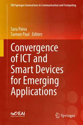 Paiva / Paul |  Convergence of ICT and Smart Devices for Emerging Applications | eBook | Sack Fachmedien